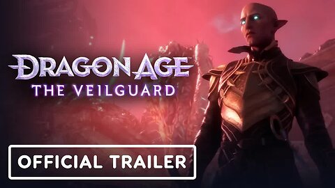 Dragon Age - The Veilguard - Official Launch Trailer