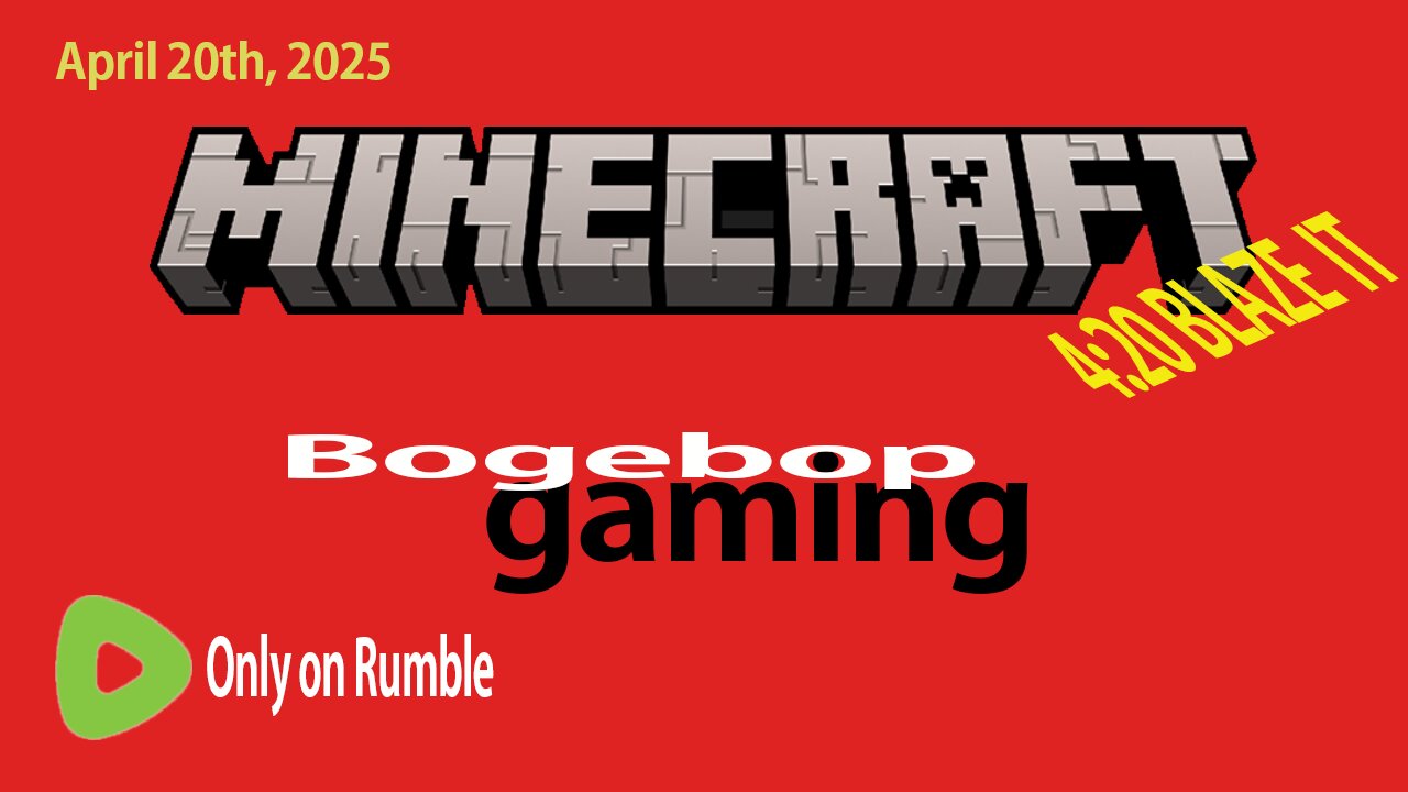 Minecraft Survival (Happy 4/20)