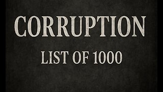 BUCKLE UP!!! This is the CORRUPTION list of 1000 items