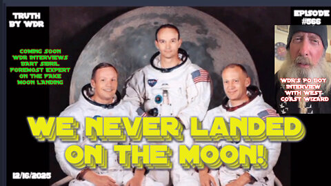 WE NEVER LANDED ON THE MOON - TRUTH by WDR - Ep. 566 - Music Preview