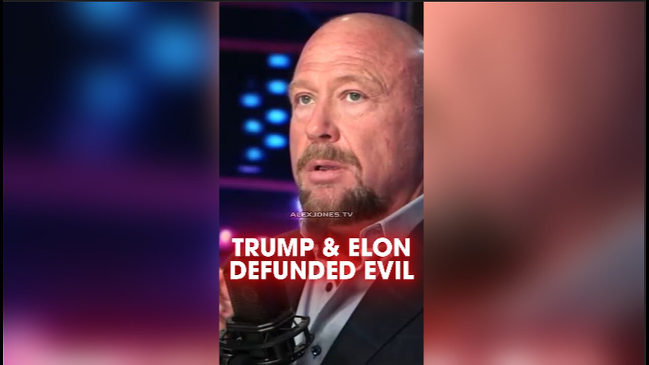 Alex Jones: Trump & Elon Defunded The Most Evil Organization on Earth - 3/20/25