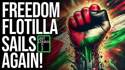 Freedom Flotilla Launches Bold New Aid Mission to Gaza!