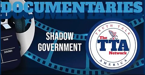 SHADOW GOVERNMENT Full Documentary