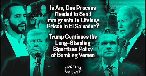 Is Any Due Process Needed to Send Immigrants to Lifelong Prison in El Salvado