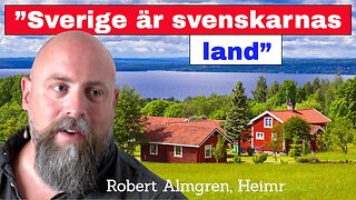 ”Sverige är svenskarnas land”