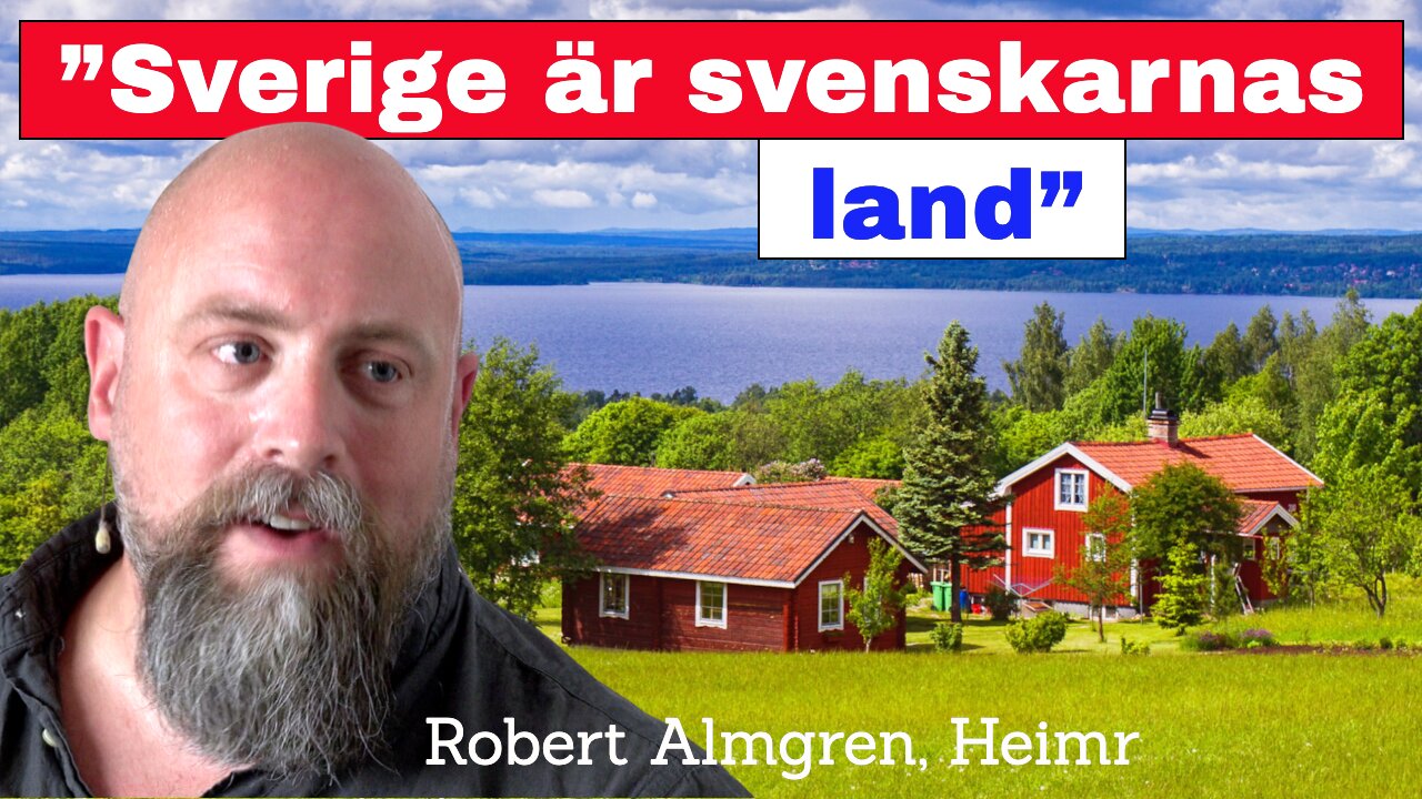 ”Sverige är svenskarnas land”