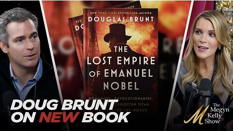Doug Brunt Reveals Details of His New Book “The Lost Empire of Emanuel Nobel” & Teases NEXT Book