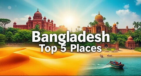 5 Amazing Places To Visit in Bangladesh - Travel Video