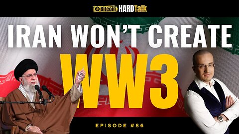🇺🇸 🇮🇷 🇮🇱 Iran Won’t Create World War 3 | This week in Bitcoin, Macro & GeoPolitics | Episode 86