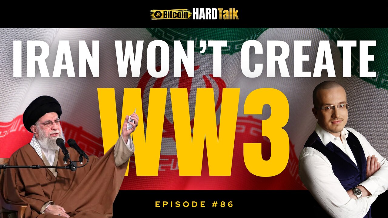 🇺🇸 🇮🇷 🇮🇱 Iran Won’t Create World War 3 | This week in Bitcoin, Macro & GeoPolitics | Episode 86