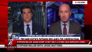 Stephen Miller: Adam Schiff Is Not Only A Stone Cold Hopeless Loser..."