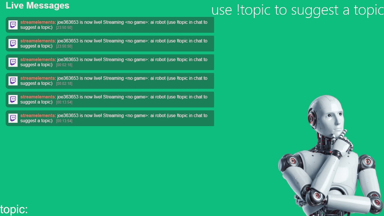 ai robot (use !topic in chat to suggest a topic)