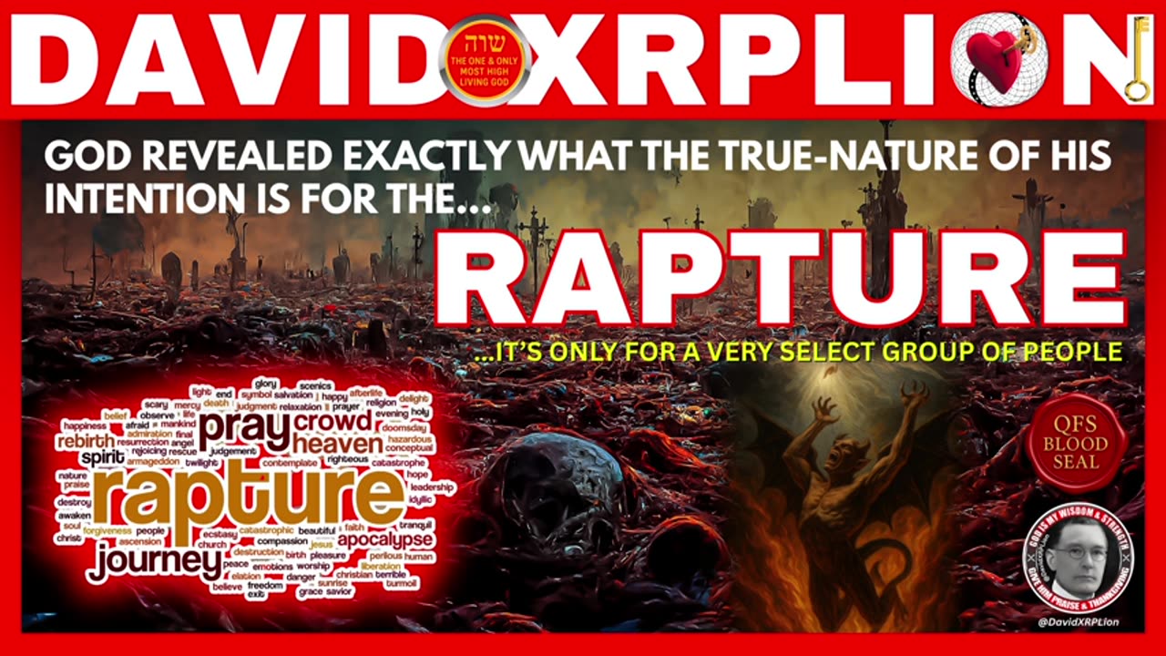 DavidXRPLion: GOD REVEALS WHO'S GOING IN THE RAPTURE WHAT YOU MUST KNOW TODAY MUST WATCH