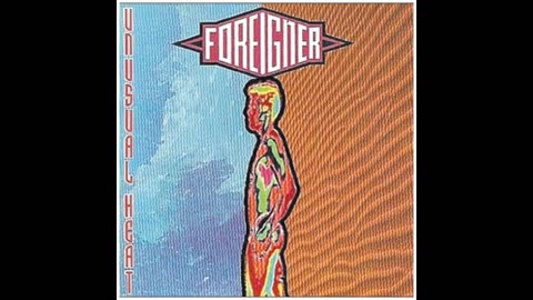 Foreigner - Unusual Heat
