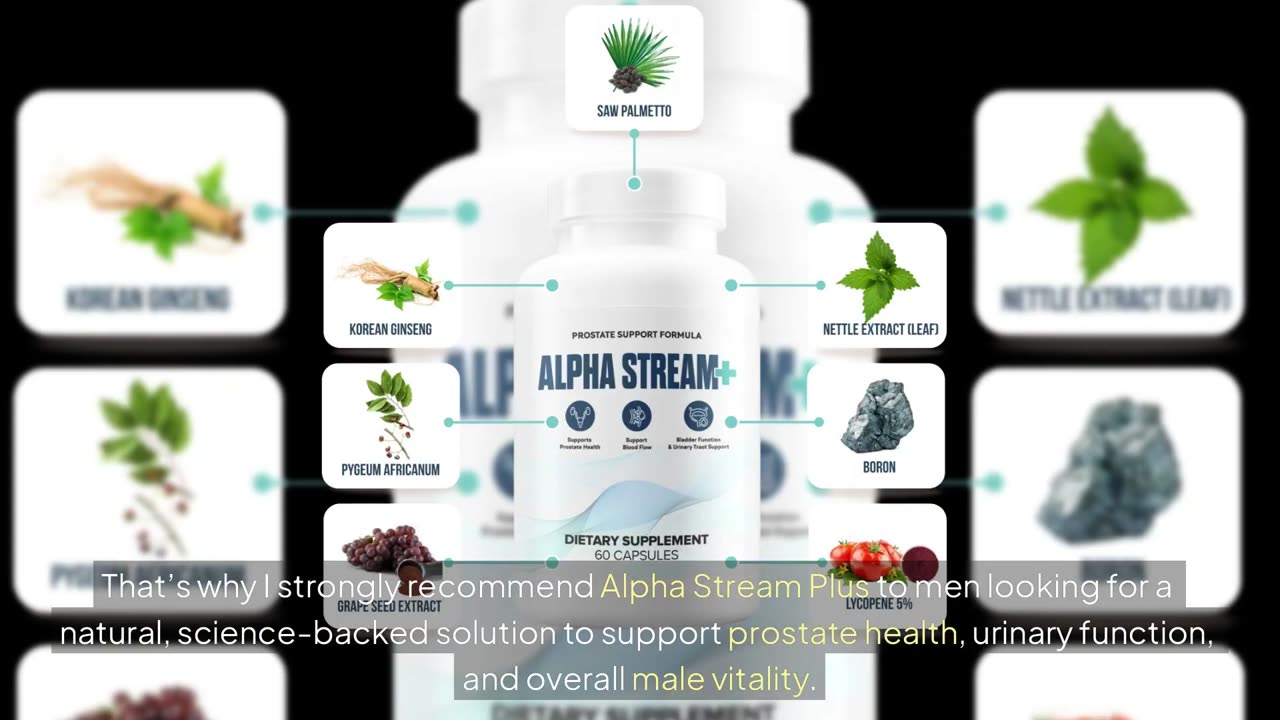 Alpha Stream Plus Review: Why I Recommend Alpha Stream Plus to My Male Patients