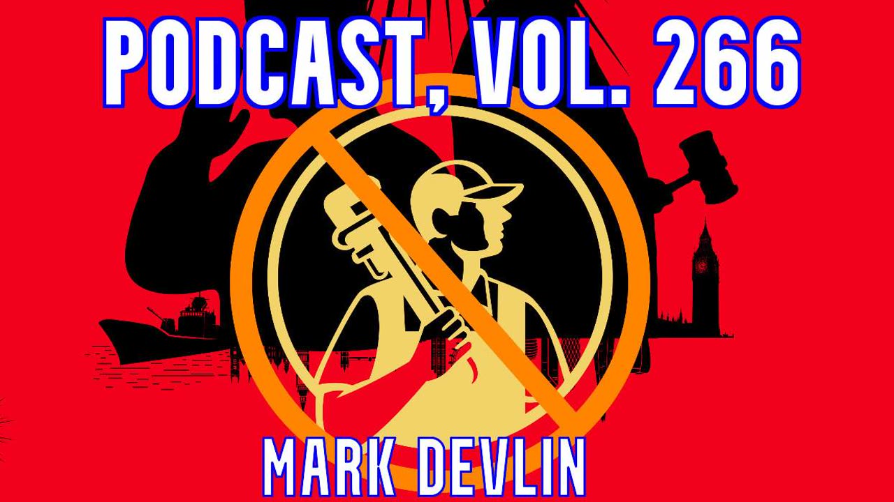 GOOD VIBRATIONS PODCAST, VOL. 266 - MARK DEVLIN - NO-ONE’S DAD’S A PLUMBER