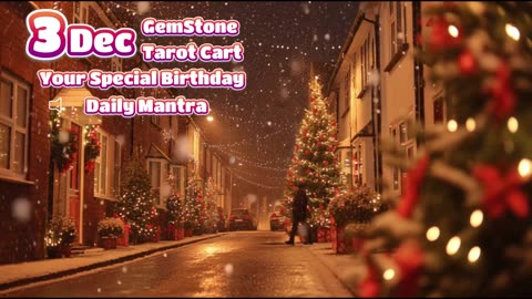 3 December 🌟 Your Special Personal Birthday Meaning December | Astrology • Tarot • Gemstones