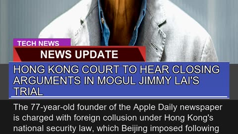 Hong Kong Court to Hear Closing Arguments in Mogul