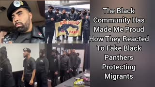 I'm Proud Of The Black Community For Calling Out The FAKE Black Panthers