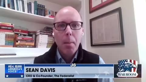 Sean Davis Is Not Impressed With DOJ's Handling of Left-Wing Domestic Terrorists