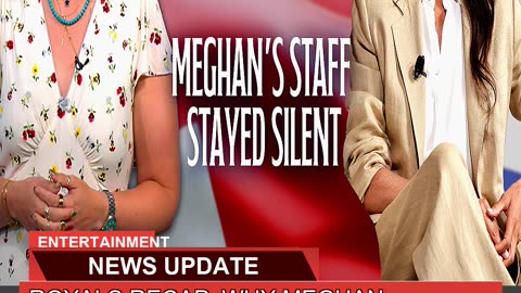 Royals Recap Why Meghan Markles Staff Stayed Sil