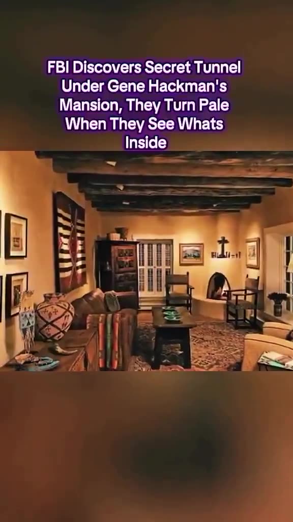 FBI Discovers Secret Tunnel Under Gene Hackmans Mansion