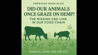 Did Animals Once Graze on Hemp? The Missing CBD Link in Our Food Chain