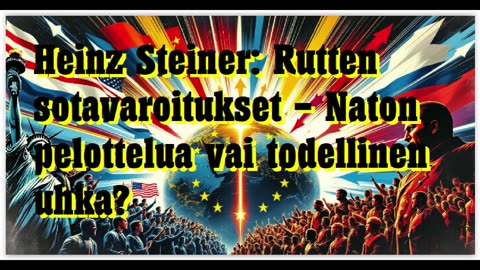 Heinz Steiner - Rutten sotavaroitukset - Naton pelottelua vai todellinen uhka