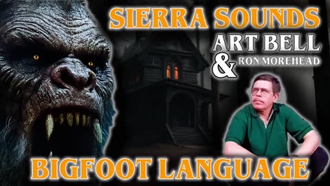 The Night Bigfoot Spoke Sierra Sounds | Art Bell’s Midnight in the Desert With Al Berry/Ron Morehead