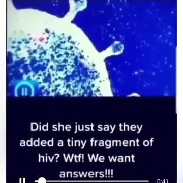 DID SHE SAY HIV ADDED TO VACCINE?