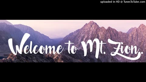 Thee Iy Holy Mount Sion