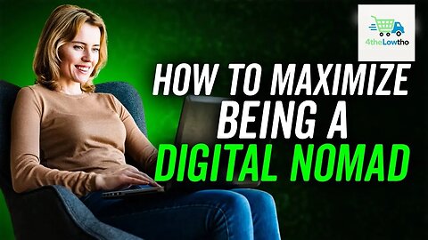 Want To Be A Digital Nomad? Watch This!