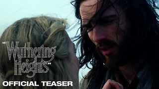 Wuthering Heights Official Teaser