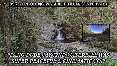 EXPLORING WALLACE FALLS STATE PARK