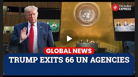 President Trump Pulls US Out of 66 Global Bodies in Massive UN Shake-Up