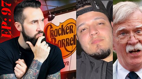 Ep: 97 - The Aaron Prager Show | John Bolton RAIDED, Cracker Barrell Backlash, Dems SPIRAL Continues