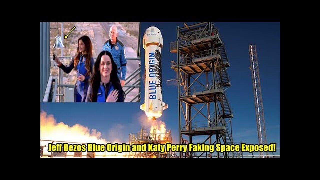 Jeff Bezos Blue Origin and Katy Perry Faking Space Exposed!