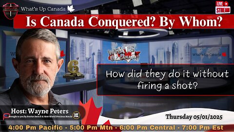 Is Canada Conquered? By Whom?