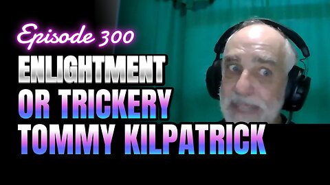 300- Banking Deception Exposed with Tommy Kilpatrick