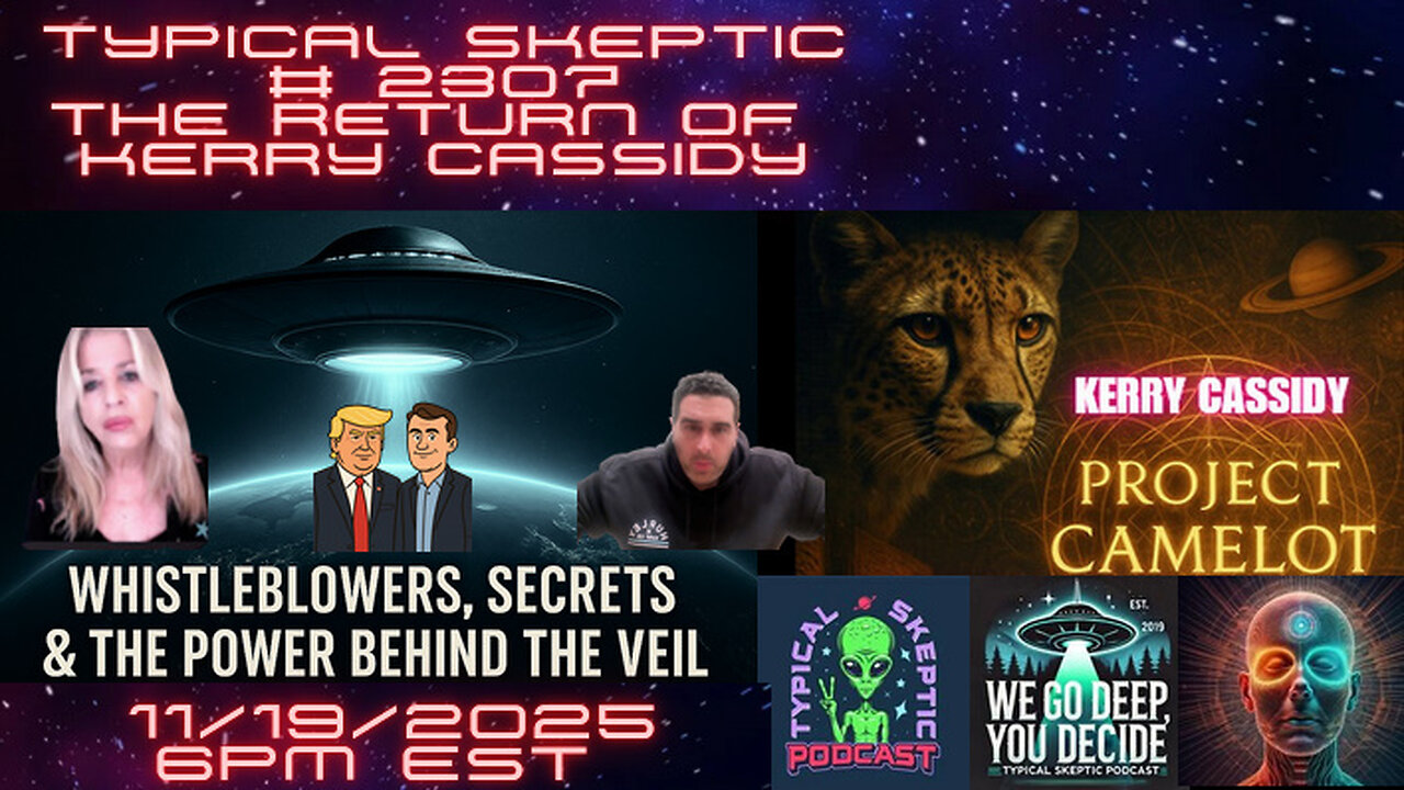 Typical Skeptic #2307 – Kerry Cassidy : Whistleblowers, Charlie Kirk, & the Power Beyond The Veil