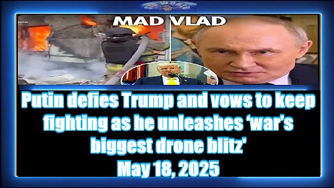 Putin defies Trump and vows to keep fighting as he unleashes ‘war’s biggest drone blitz'