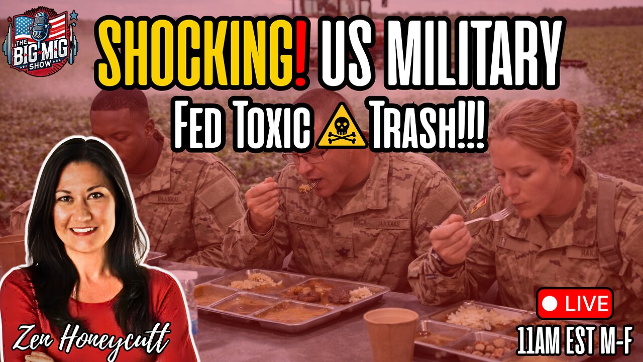SHOCKING About US Military Being Fed Poison & Toxic Trash