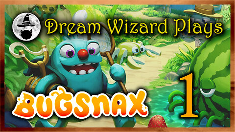 DWP 648 ~ Bugsnax (2020) ~ #1