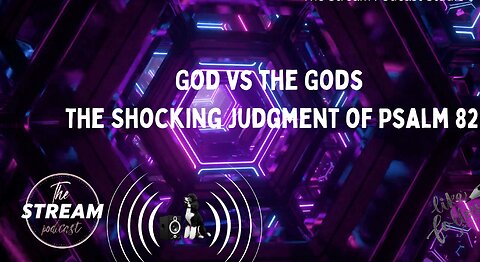 God vs the Gods The Shocking Judgment of Psalm 82.