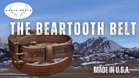 Macks Belts: The Beartooth Belt | The Toughest Belts On Earth | Made in U.S.A.