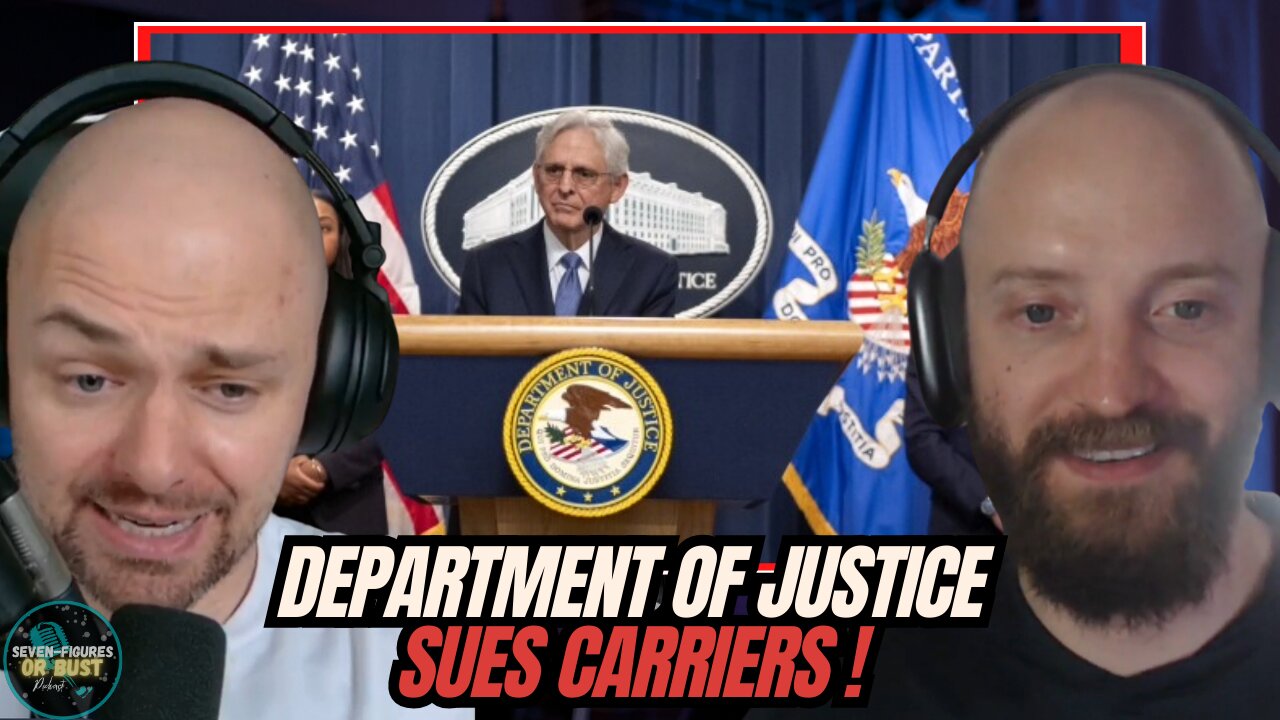 Department Of Justice Sues Carriers & Call Centers! (Seven Figures Or Bust Ep 98)