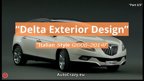 Lancia Delta (2008–2014) Exterior Design | Timeless Italian Styling