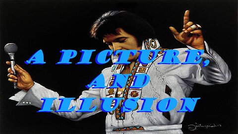 A Picture, and Illusion