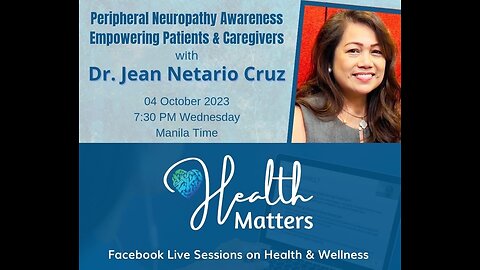 HM Session 74 Peripheral Neuropathy Awareness with Dr. Jean Netario Cruz