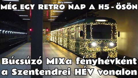 2025.11.30. Még egy retró nap a H5-ösön. Búcsúzó MIXA motorvonat (849-850) fényhévként a Szentendrén